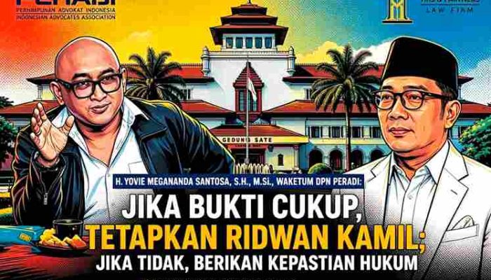 Jangan Gantung Ridwan Kamil dalam Ketidakpastian Hukum – Pandangan H. Yovie Megananda Santosa, S.H., M.Si., Waketum DPN PERADI