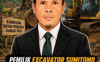 Pemilik Excavator Sumitomo Diduga Terlibat PETI di Kawasan Hutan Produksi Sungai Duo, Oknum PNS Disebut Tantang Aparat Penegak Hukum