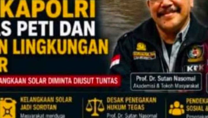 Prof. Dr. Sutan Nasomal Desak Kapolri Berantas PETI dan Kejahatan Lingkungan di Sumbar, Dugaan Keterkaitan Kelangkaan Solar Diminta Diusut Tuntas