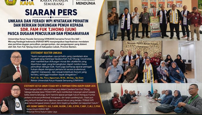 UNKAHA dan FERADI WPI Nyatakan Prihatin, Berikan Dukungan Penuh kepada Sdr. Fam Fuk Tjhong (Uun) Pasca Dugaan Penculikan dan Penganiayaan.