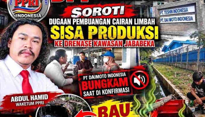 “Dugaan Limbah PT Daimoto Mengalir ke Drainase, PPRI: Bongkar Dokumennya!”