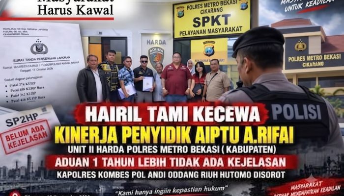 Hairil Tami Kecewa Kinerja Penyidik A.RIFAI Unit II HARDA Polres Metro Bekasi (Kabupaten), aduan 1 tahun lebih tidak ada kejelasan. Kapolres KombesPol Andi Oddang Riuh Hutomo disorot